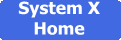 System X Home